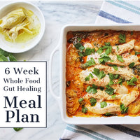 6 Week Whole Food Gut Healing Meal Plan